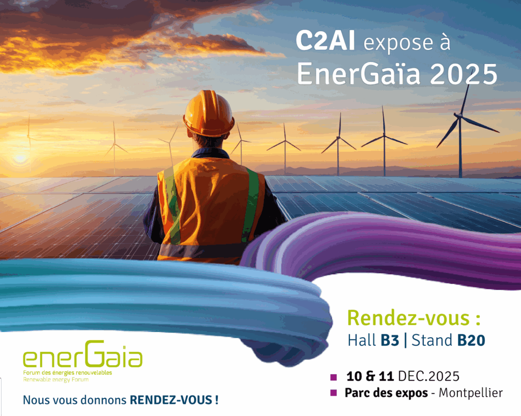 EnerGaïa 2025 : C2AI expert en instrumentation, en solutions pour la surveillance & le contrôle des installations de production d'énergies renouvelables